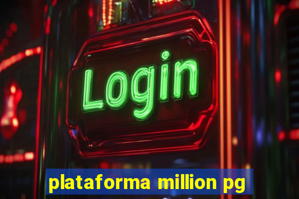 plataforma million pg